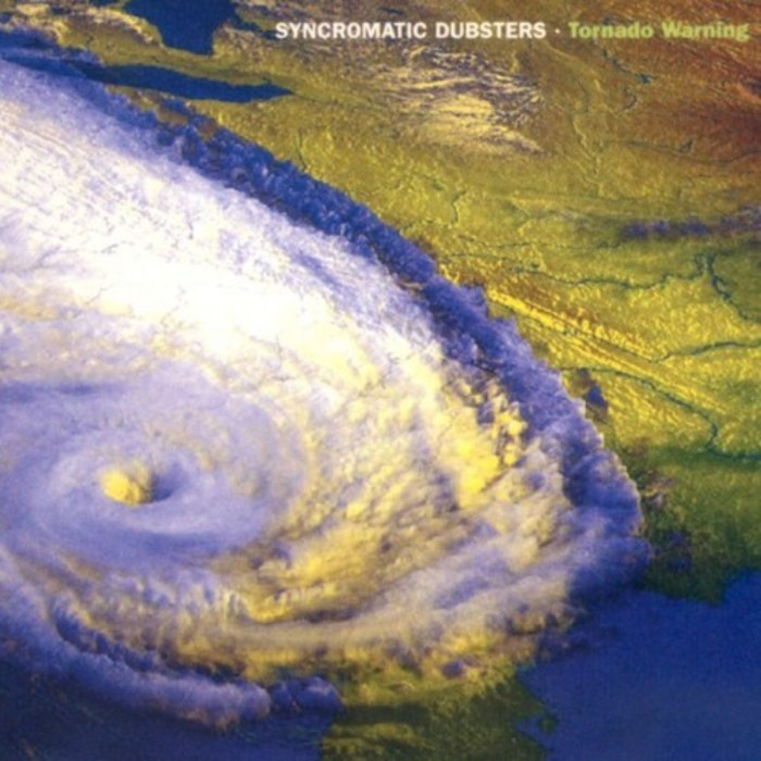 SYNCROMATIC DUBSTERS - Tornado Warning