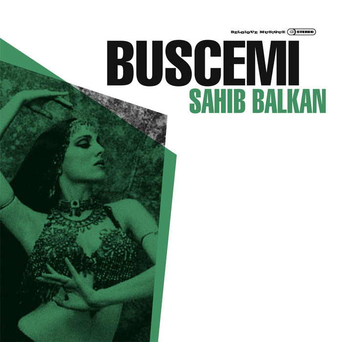 BUSCEMI - Sahib Balkan