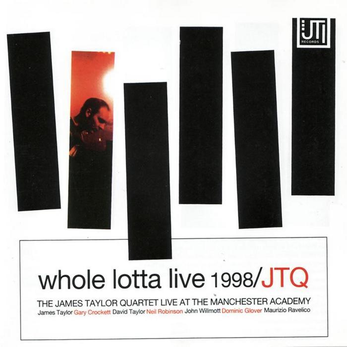 Whole lotta текст. The James Taylor Quartet - Creation 1997. James Taylor Quartet bigger picture. James Taylor Quartet - New World (2009). James Taylor Quartet - swinging London (2000).