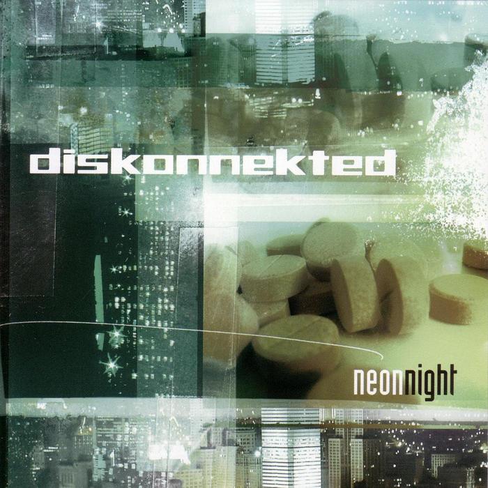 DISKONNEKTED - Neon Night