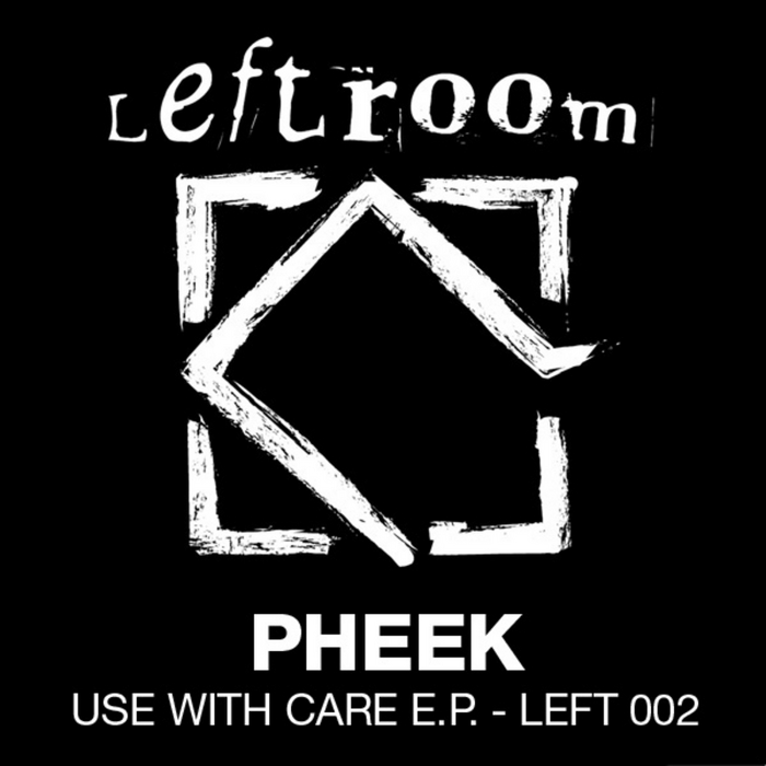 PHEEK - Use With Care EP