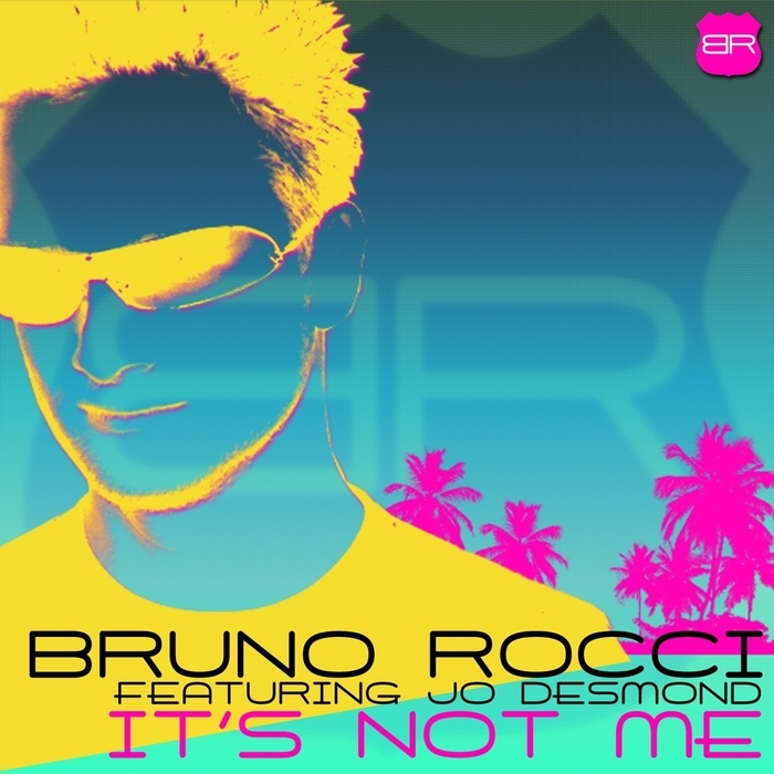 ROCCI, Bruno feat JO DESMOND - It's Not Me