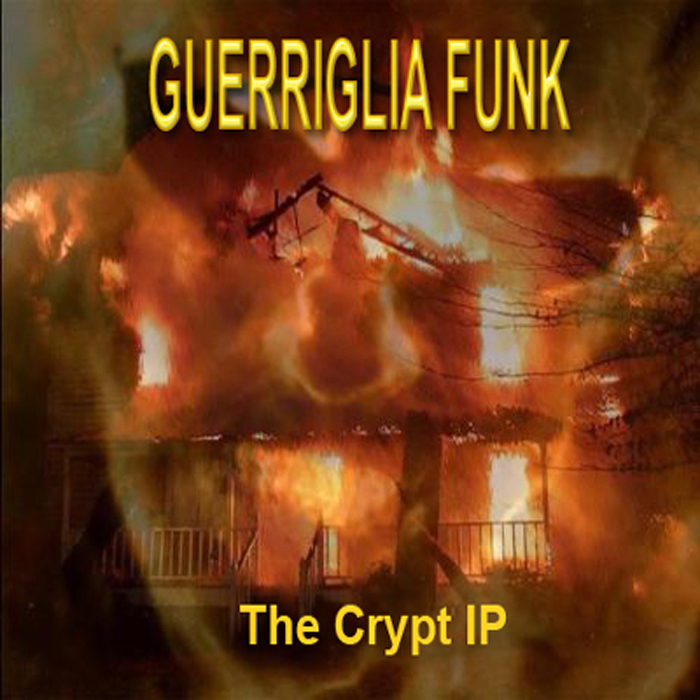 GUERRIGLIA FUNK - The Crypt 