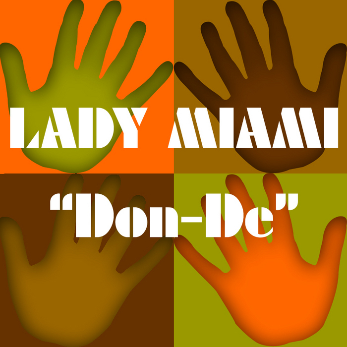 LADY MIAMI - Don De (remixes)
