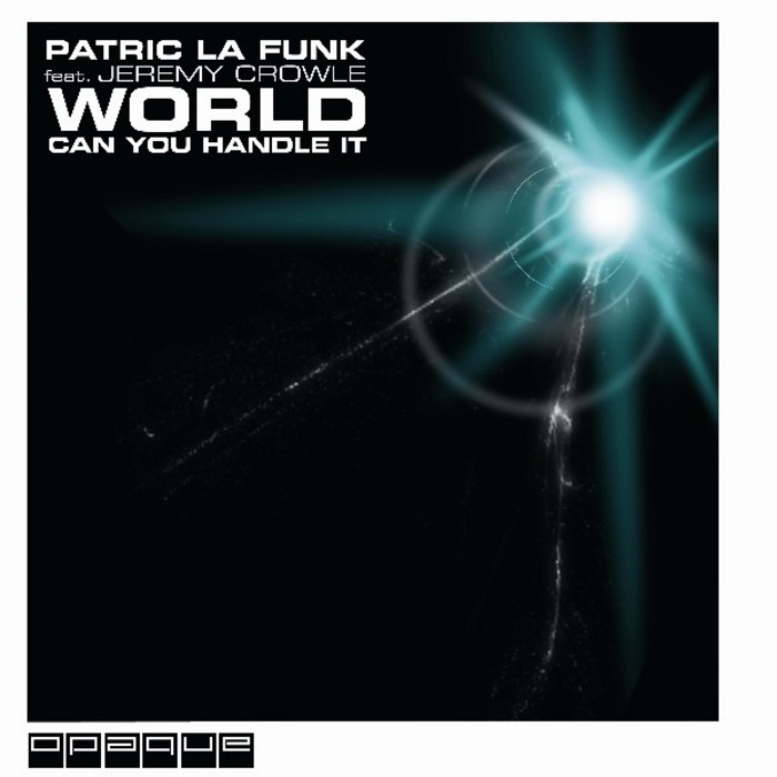 LA FUNK, Patric feat JEREMY CROWLE - World Can You Handle It