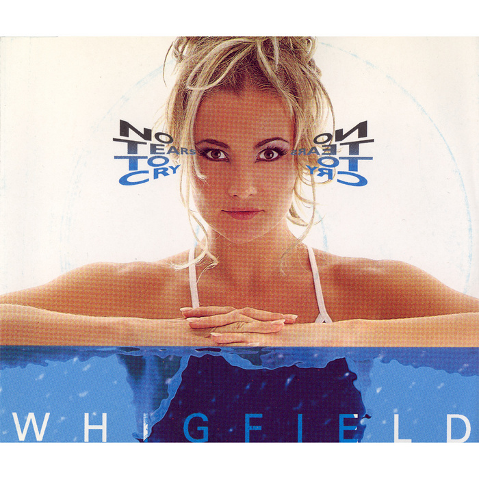 WHIGFIELD - No Tears To Cry