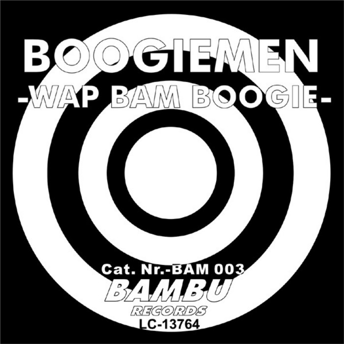 BOOGIEMEN - Wap Bam Boogie