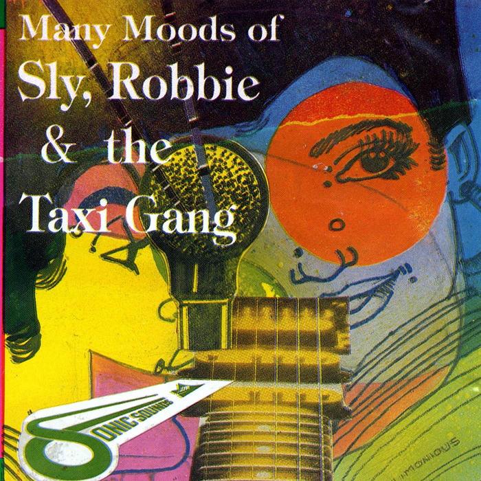 SLY & ROBBIE - Many Moods Of Sly & Robbie & The Taxi Gang