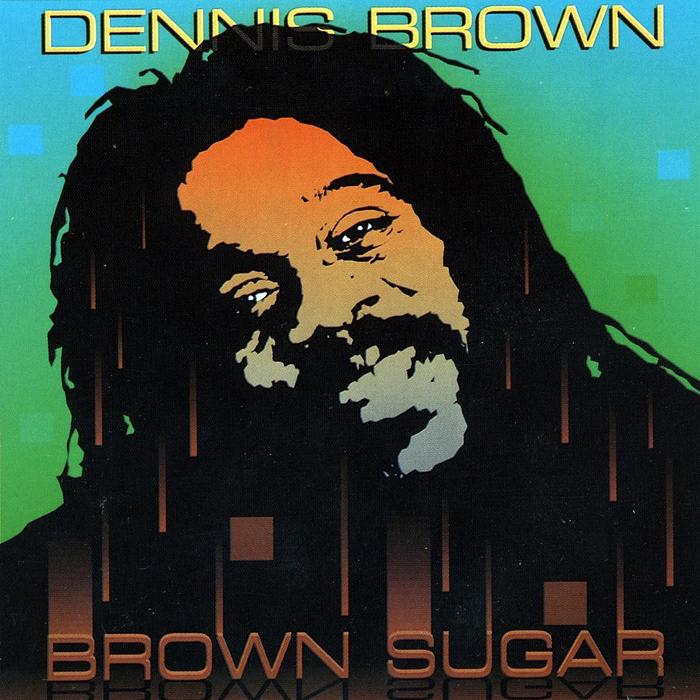 BROWN, Dennis  - Brown Sugar