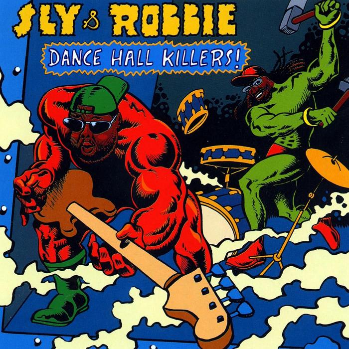 SLY & ROBBIE/VARIOUS - Dancehall Killers!