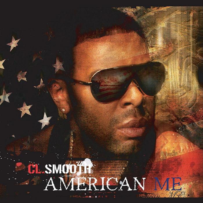 CL SMOOTH - American Me 