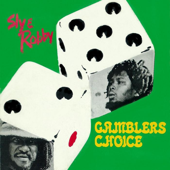 SLY & ROBBIE - Gamblers Choice