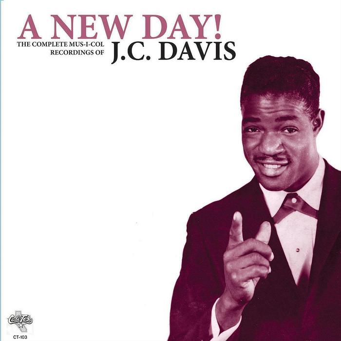DAVIS, JC - A New Day! The Complete Mus-i-col Recordings Of JC Davis