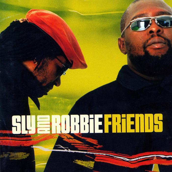 SLY & ROBBIE/VARIOUS - Friends