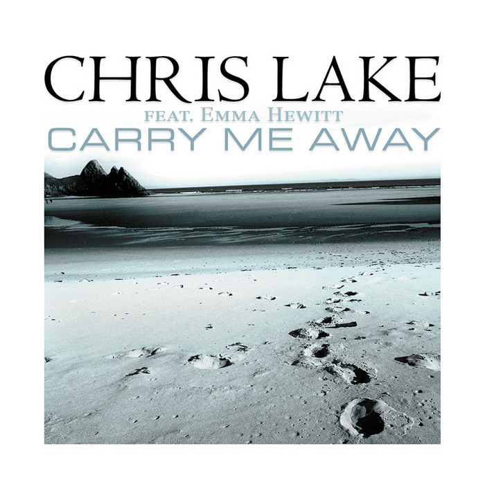 LAKE, Chris feat EMMA HEWITT - Carry Me Away