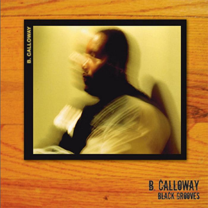 CALLOWAY, B - Black Grooves