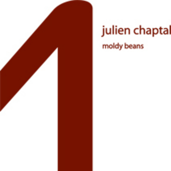 CHAPTAL, Julien - Moldy Beans