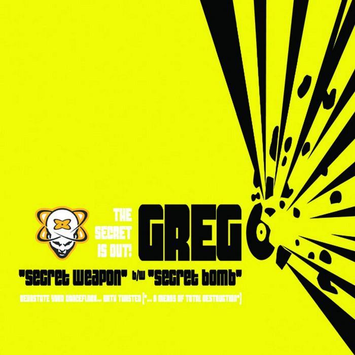 GREG O - Secret Weapon