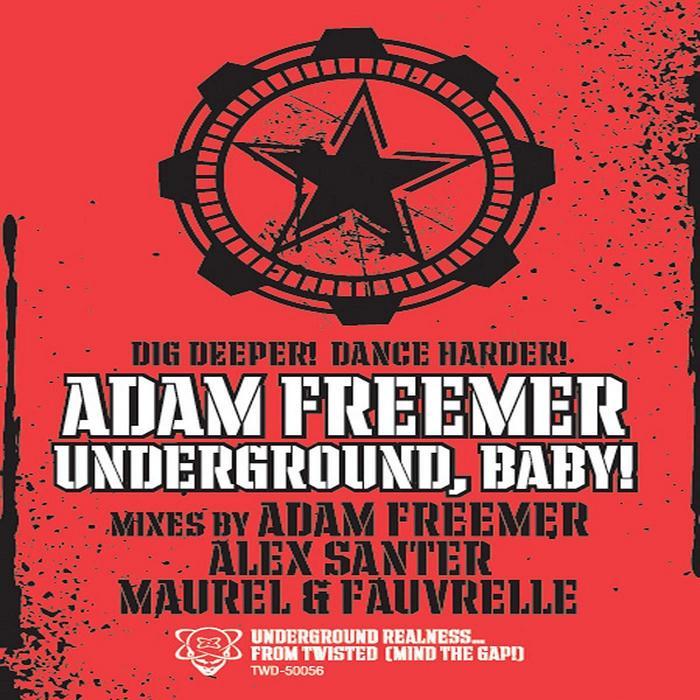 FREEMER, Adam  - Underground, Baby!