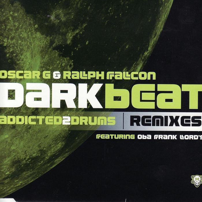 OSCAR G/RALPH FALCON - Dark Beat (remixes)