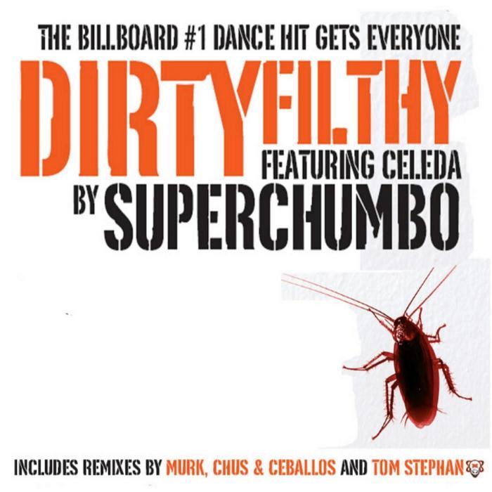 SUPERCHUMBO - Dirtyfilthy