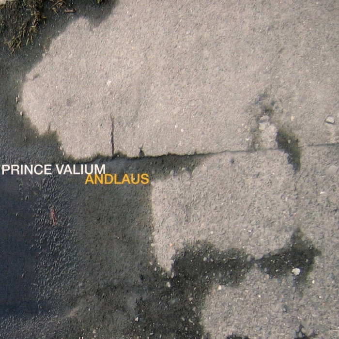 PRINCE VALIUM - Andlaus
