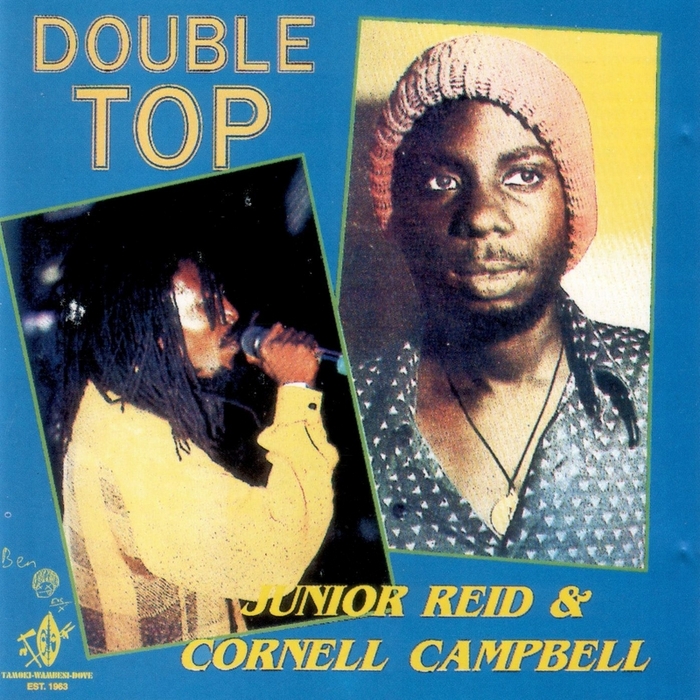 REID, Junior Reid/CORNELL CAMPBELL - Double Top