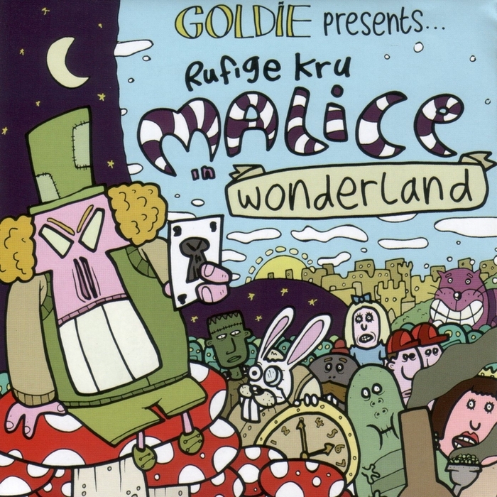 GOLDIE presents RUFIGE KRU - Malice In Wonderland