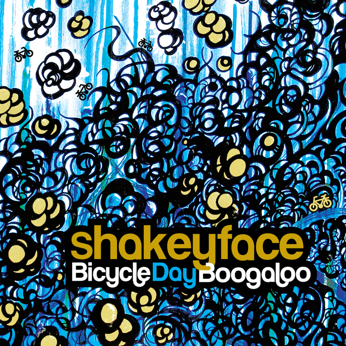 SHAKEYFACE - Bicycle Day Boogaloo