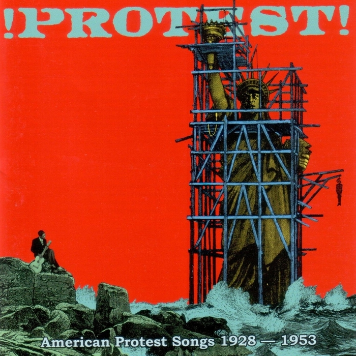 VARIOUS - Protest! American Protest Songs 1928-1953