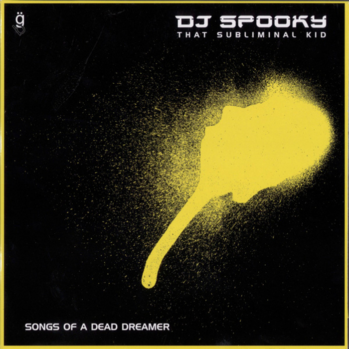 DJ SPOOKY - Songs Of A Dead Dreamer