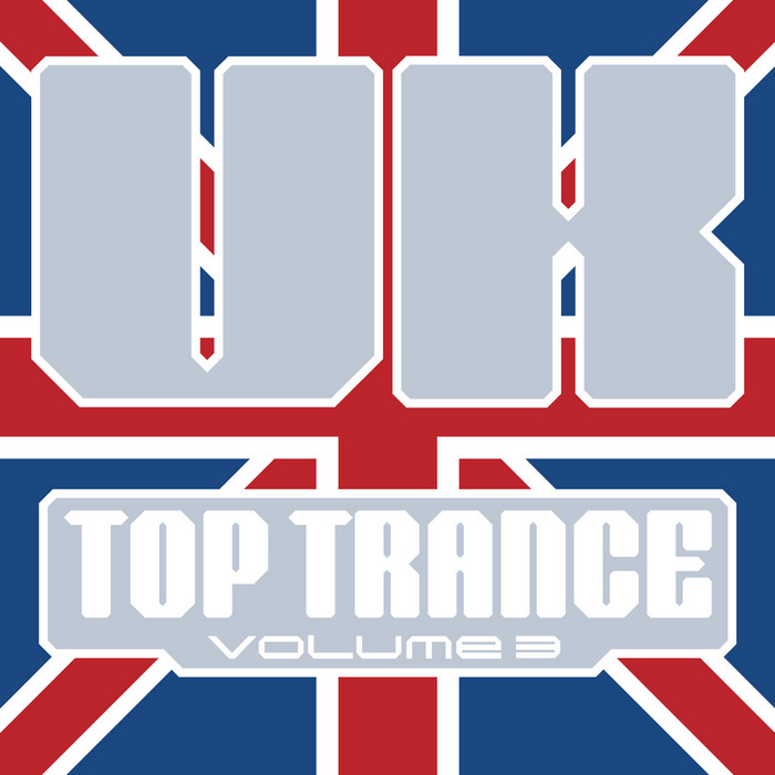 VARIOUS - UK Top Trance Vol. 3