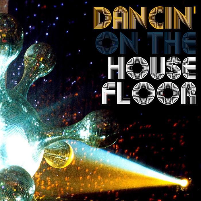 VARIOUS - Dancin' On The Housefloor