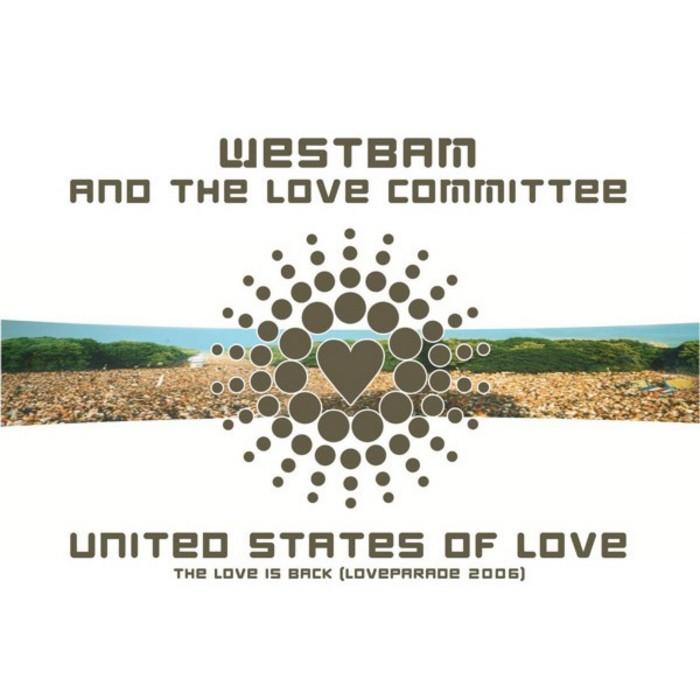 WESTBAM/THE LOVE COMMITTEE - United States Of Love (Love Parade 2006)
