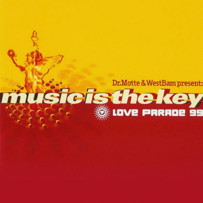 DR MOTTE/WESTBAM - Music Is The Key (Love Parade 99)