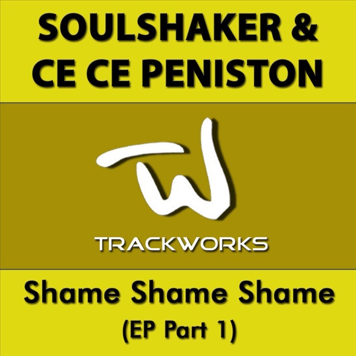 SOULSHAKER/CE CE PENISTON - Shame Shame Shame (EP Part 1)
