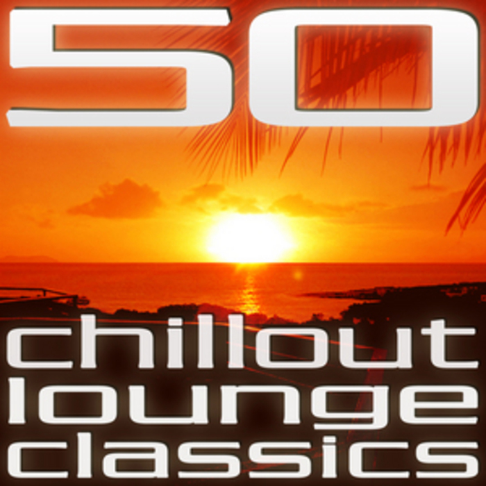 Various - 50 Chillout Lounge Classics (1)