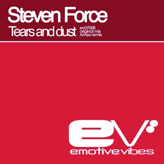 FORCE, Steven - Tears & Dust
