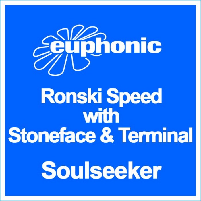 RONSKI SPEED with STONEFACE & TERMINAL - Soulseeker