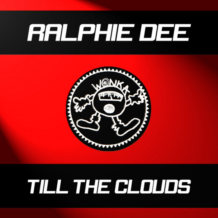 DEE, Ralphie - Till The Clouds 