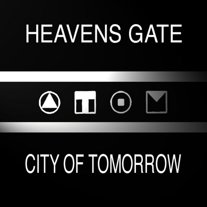 HEAVENS GATE - City Of Tomorrow