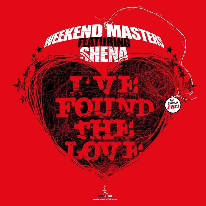 WEEKEND MASTERS feat SHENA - I've Found The Love