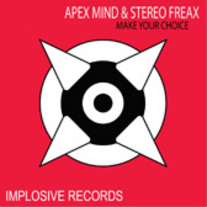 APEX MIND/STEREO FREAX - Make Your Choice