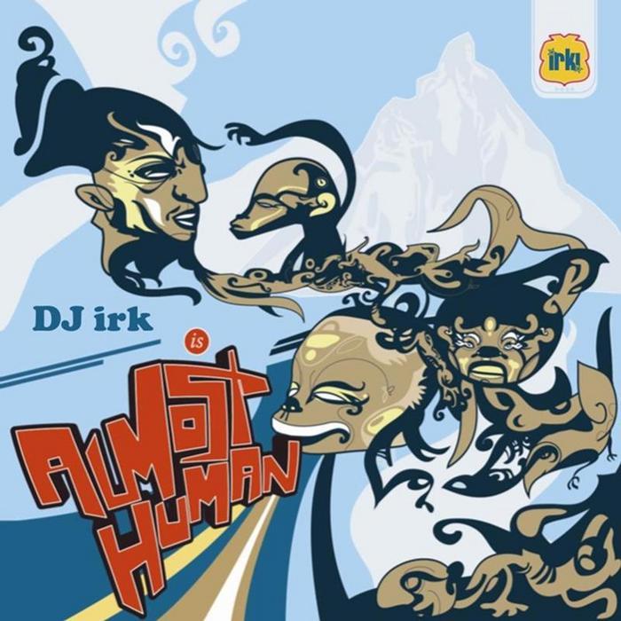DJ IRK - Almost Human