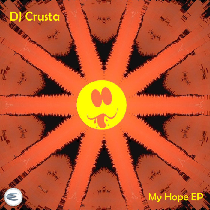 DJ CRUSTA - My Hope EP