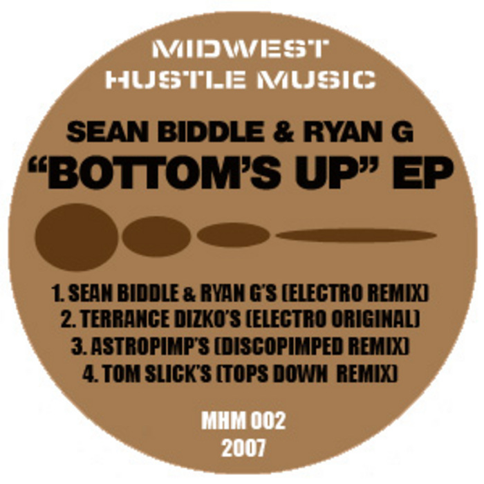 BIDDLE, Sean/RYAN G - Bottoms Up EP