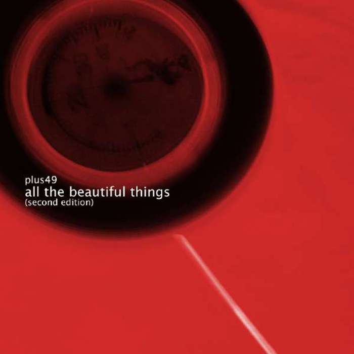 PLUS49 - All The Beautiful Things (Second Edition)