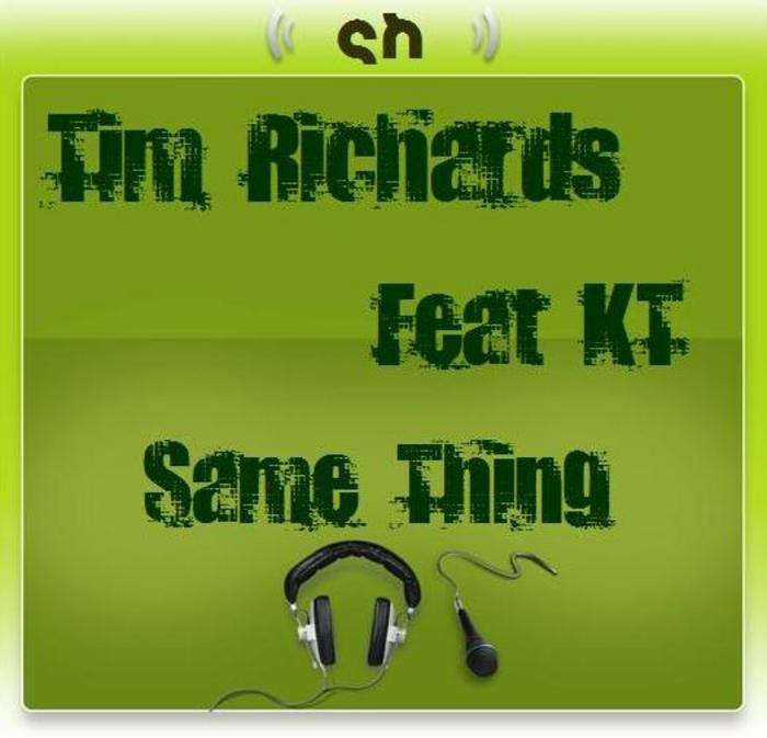 RICHARDS, Tim feat KT - Same Thing