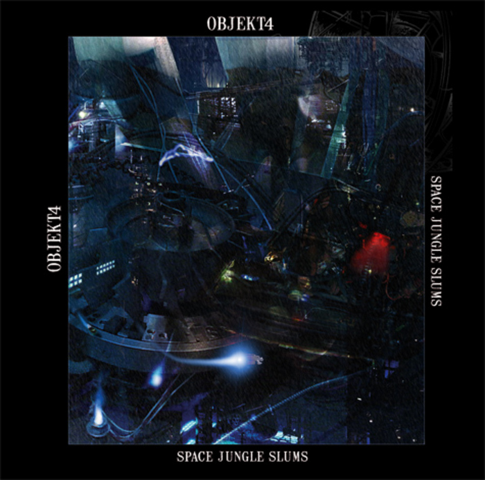 OBJEKT4 - Space Jungle Slums