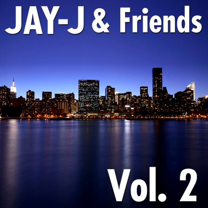 JAY-J/CHRIS LUM/SPIRITS - Jay-J & Friends Vol 2